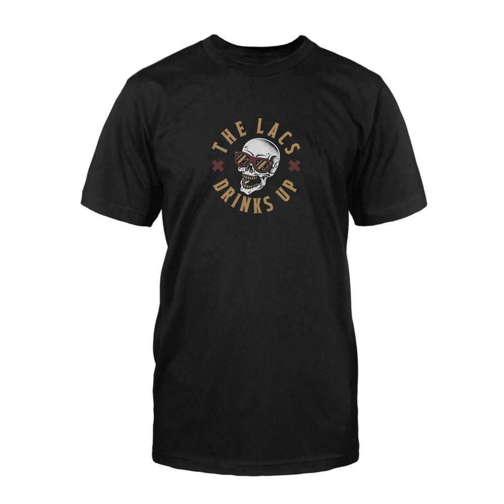 Lacs Skull Drinks Up T-shirt (Limited Edition)