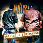 The Lacs "Nothing In Particular"